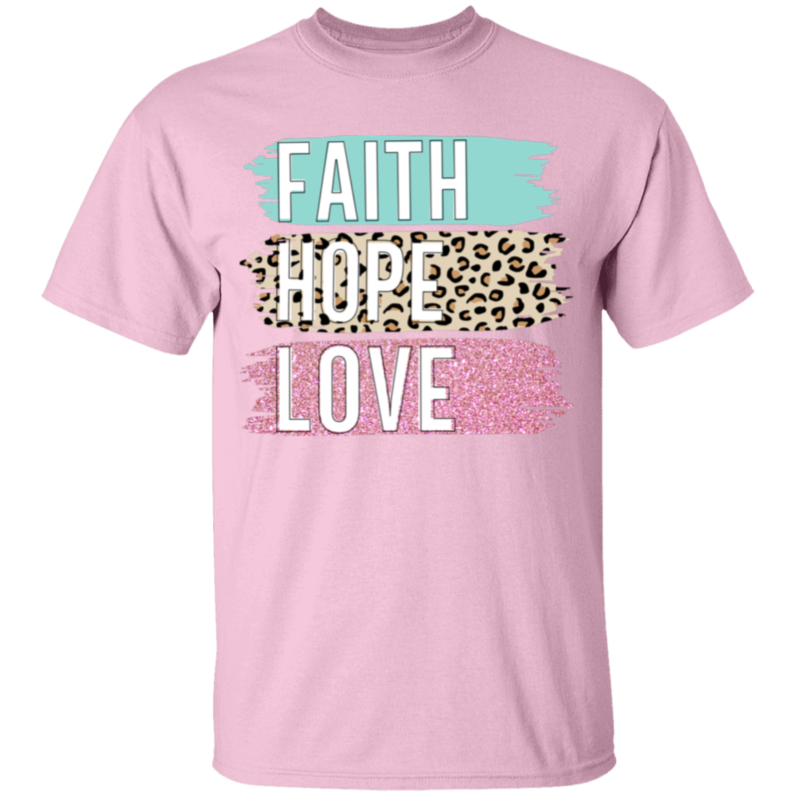 Faith, Hope & Love Tshirt