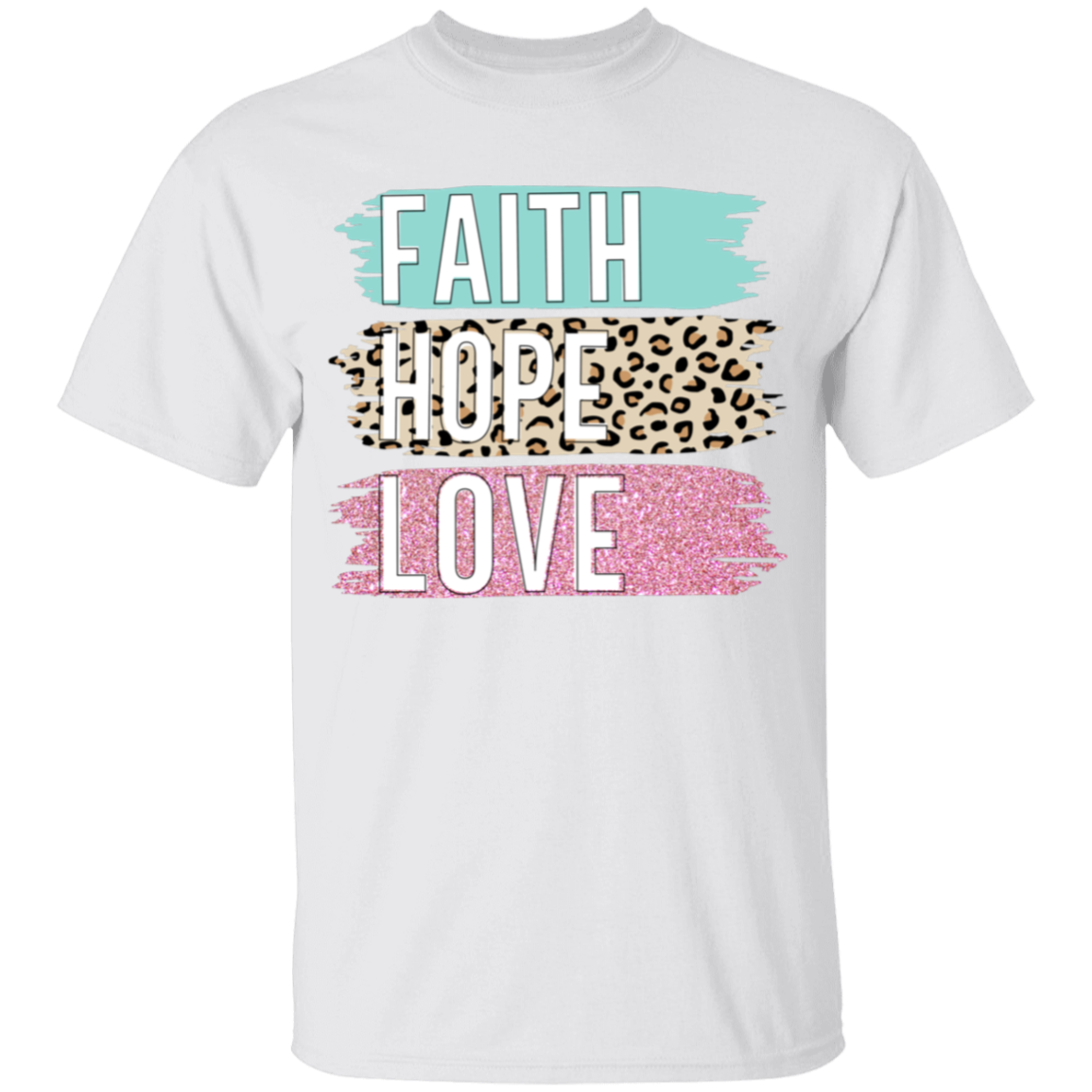 Faith, Hope & Love Tshirt