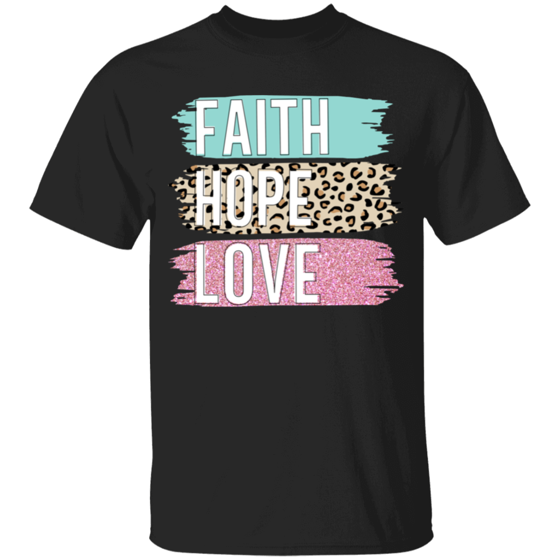 Faith, Hope & Love Tshirt